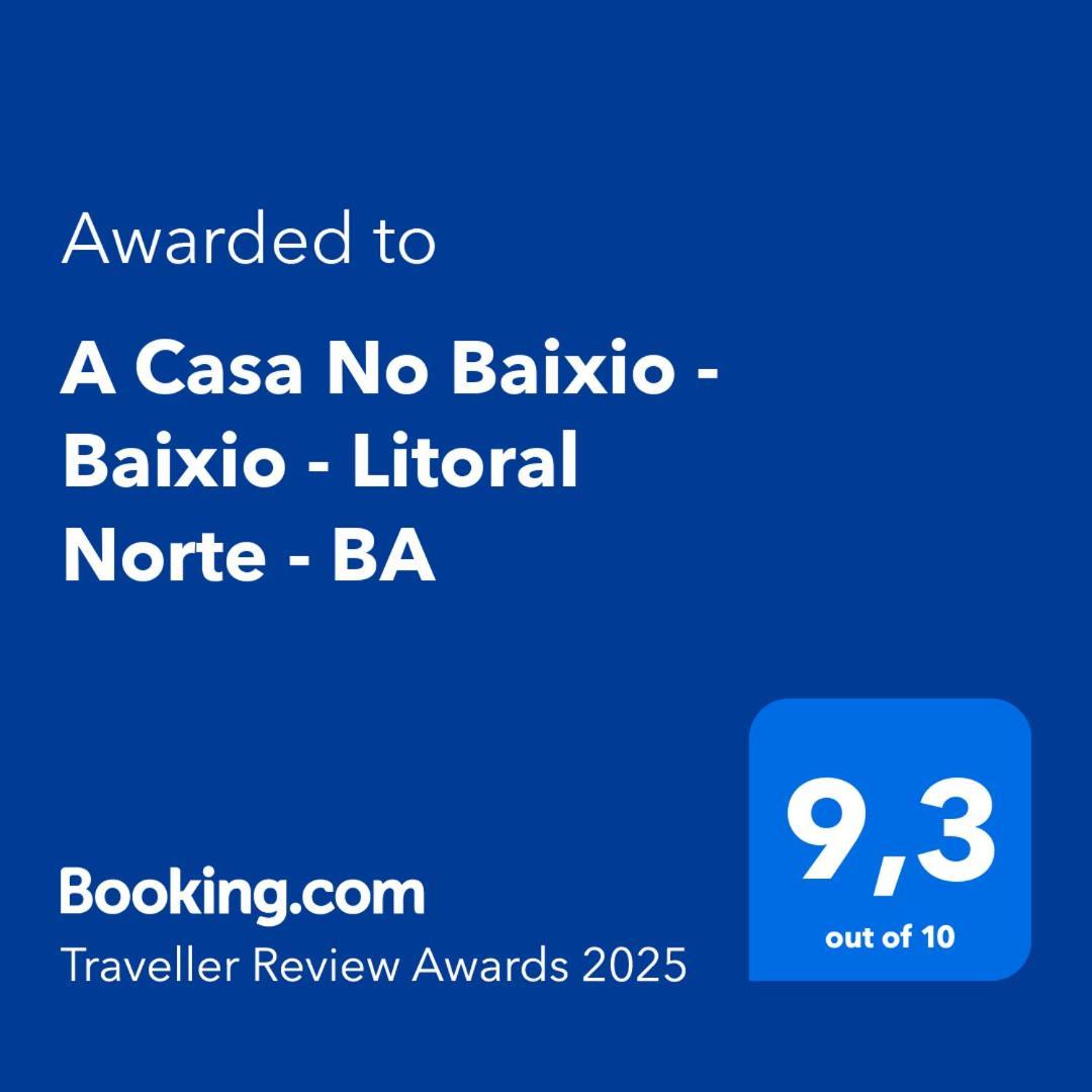 A Casa No Baixio - Baixio - Litoral Norte - Ba מראה חיצוני תמונה